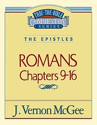 Romans: Chapters 9-16