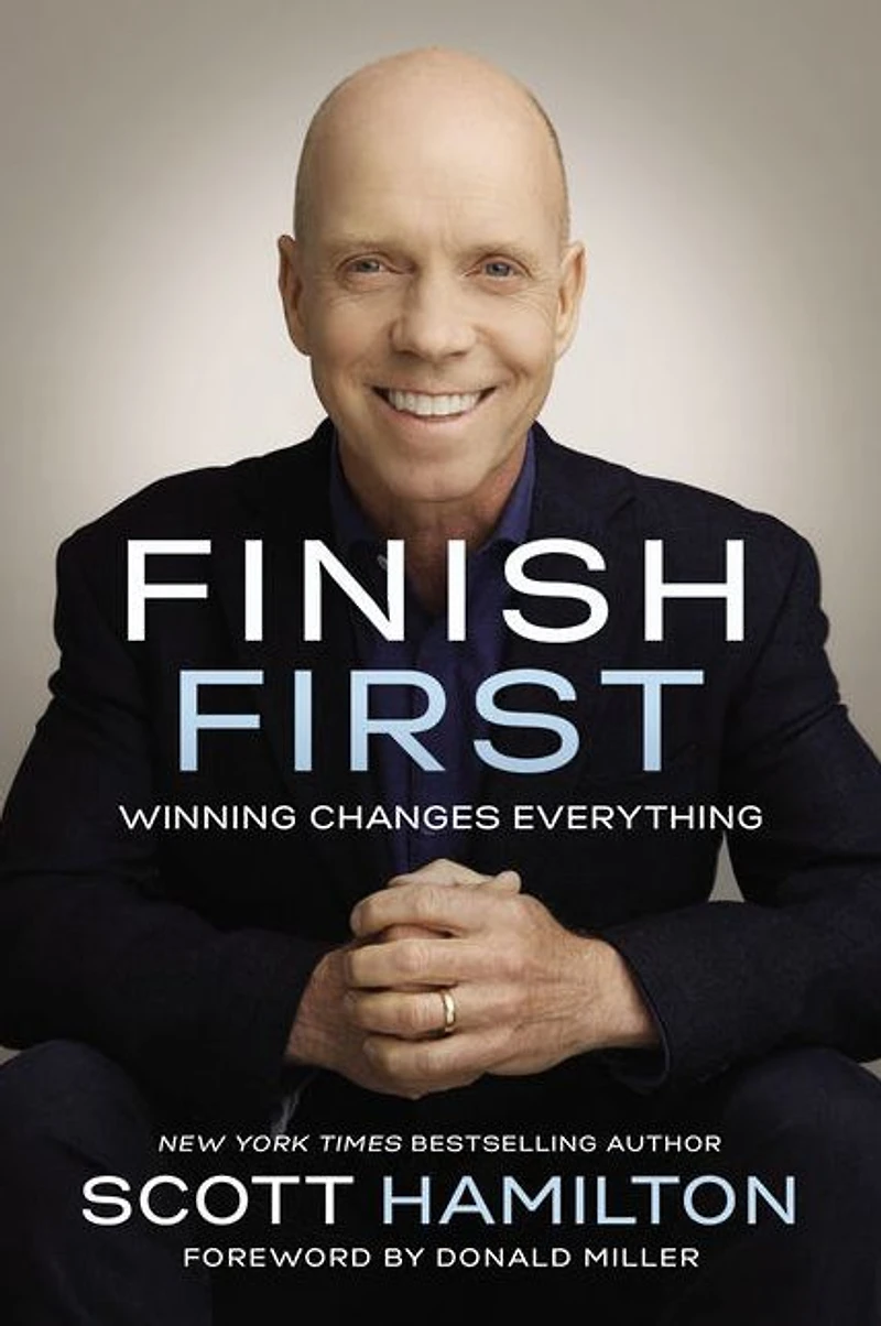 Finish First: Winning Changes Everything