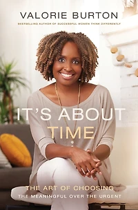 It's About Time: the Art of Choosing Meaningful Over Urgent