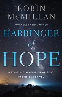 Harbinger of Hope: A Startling Revelation God's Provision for You