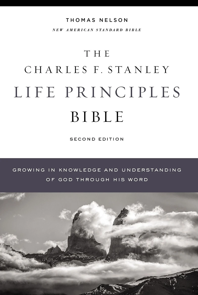 NASB, Charles F. Stanley Life Principles Bible, 2nd Edition, 1995 Text: Holy Bible, New American Standard Bible