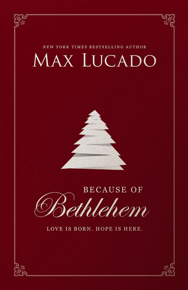 Because of Bethlehem: Love Is Born, Hope Here