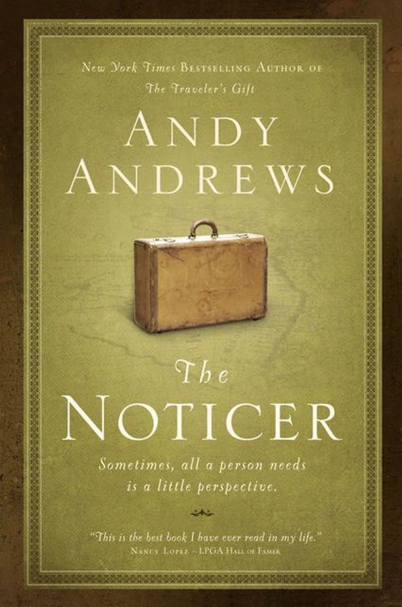 The Noticer: Sometimes, All a Person Needs Is Little Perspective