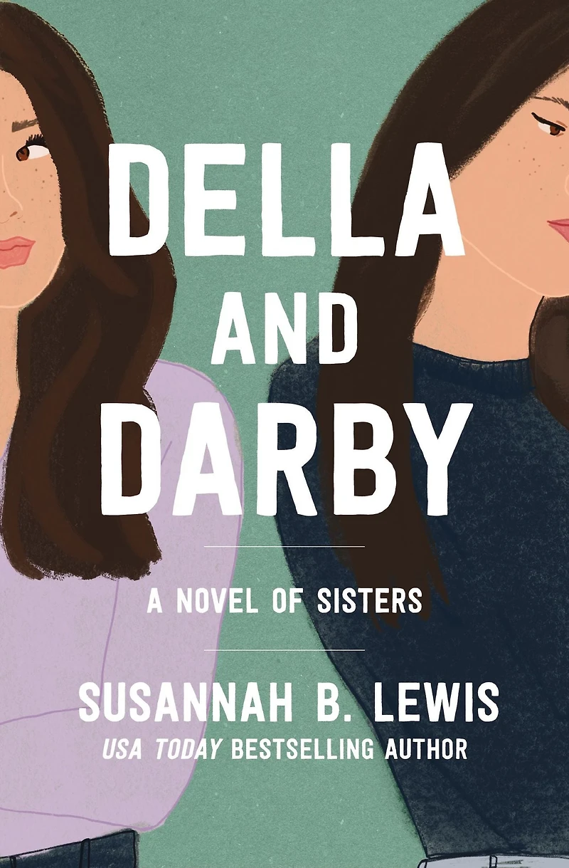 Della and Darby: A Novel of Sisters