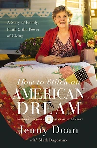 How to Stitch an American Dream: A Story of Family, Faith and the Power Giving