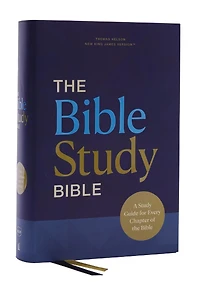 NKJV, the Bible Study Bible: A Guide for Every Chapter of
