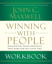 Winning with People Workbook: Discover the Principles that Work for You Every Time