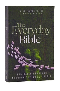 KJV, the Everyday Bible: 365 Daily Readings Through Whole Bible