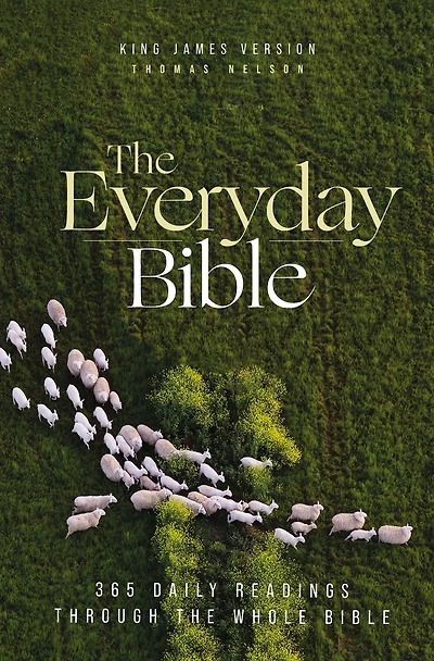 KJV, the Everyday Bible: 365 Daily Readings Through Whole Bible
