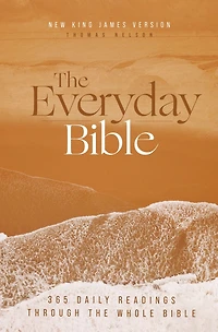 NKJV, the Everyday Bible: 365 Daily Readings Through Whole Bible