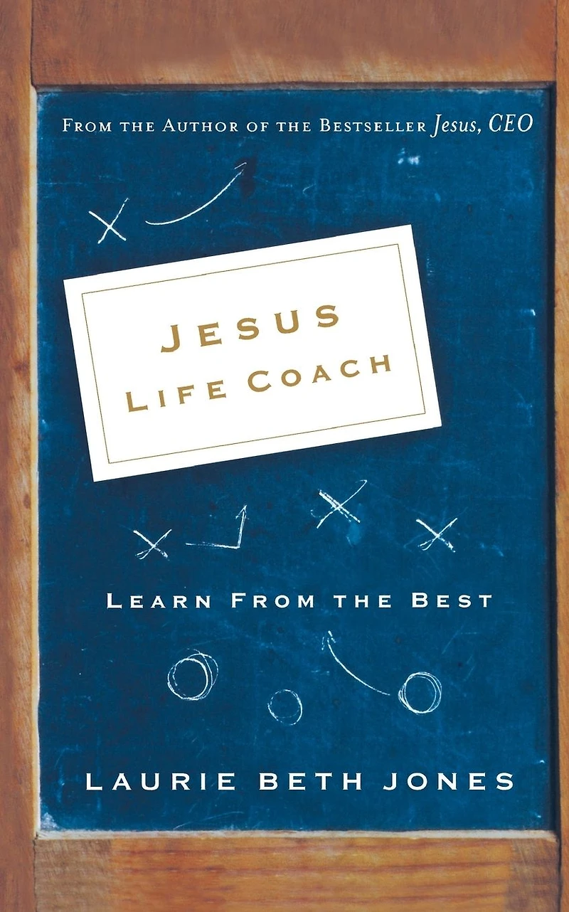 Jesus, Life Coach: Learn from the Best
