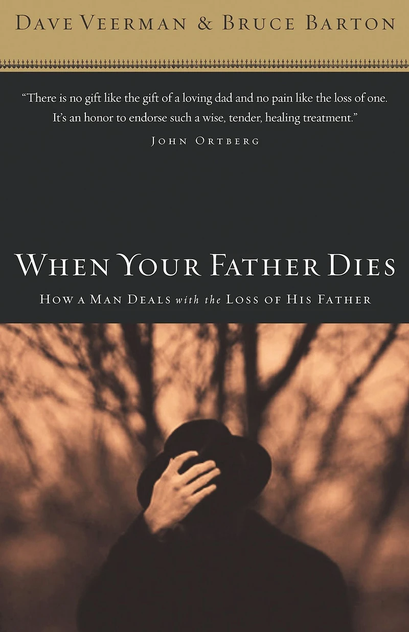 When Your Father Dies: How a Man Deals with the Loss of His