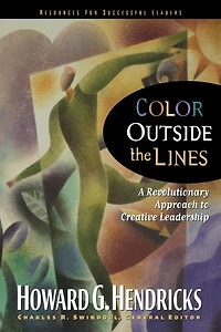 Color Outside the Lines: A Revolutionary Approach to Creative Leadership