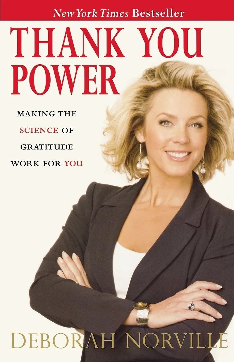 Thank You Power: Making the Science of Gratitude Work for