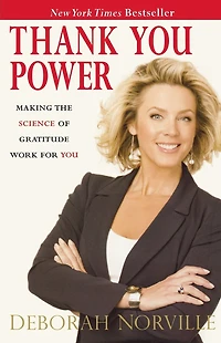 Thank You Power: Making the Science of Gratitude Work for
