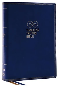 Timeless Truths Bible: One faith. Handed down. For all the saints. (NET)