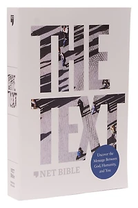 NET, the TEXT Bible: Uncover message between God, humanity, and you