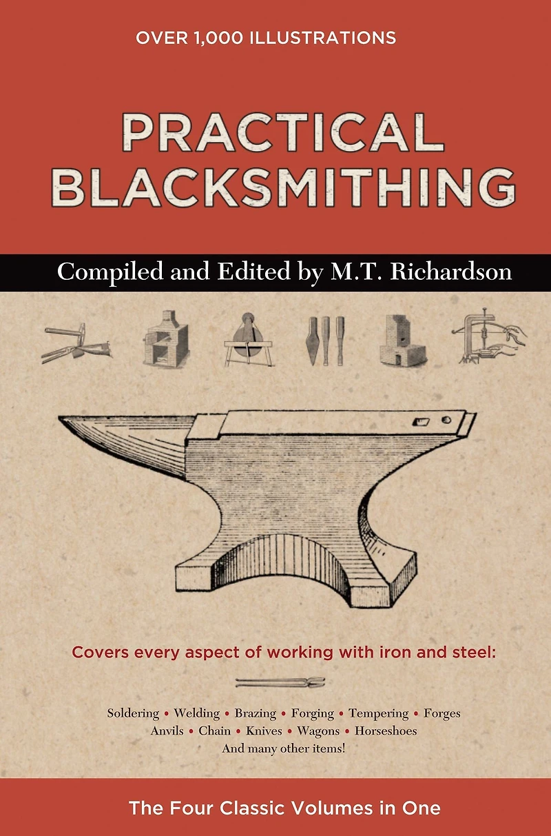 Practical Blacksmithing: The Four Classic Volumes One