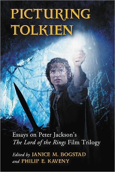 Picturing Tolkien: Essays on Peter Jackson's The Lord of the Rings Film Trilogy