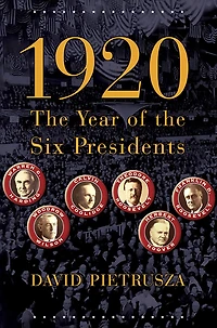 1920: the Year of Six Presidents