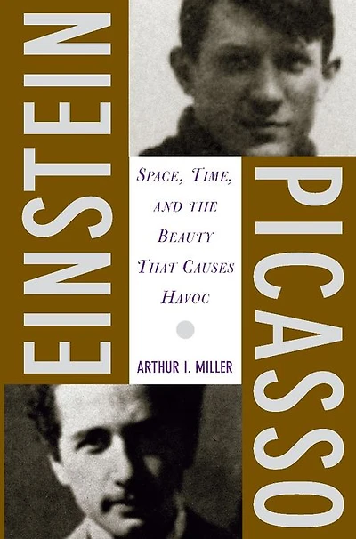 Einstein, Picasso: Space, Time, and the Beauty That Causes Havoc
