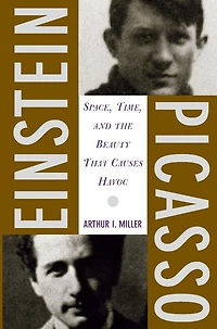 Einstein, Picasso: Space, Time, and the Beauty That Causes Havoc
