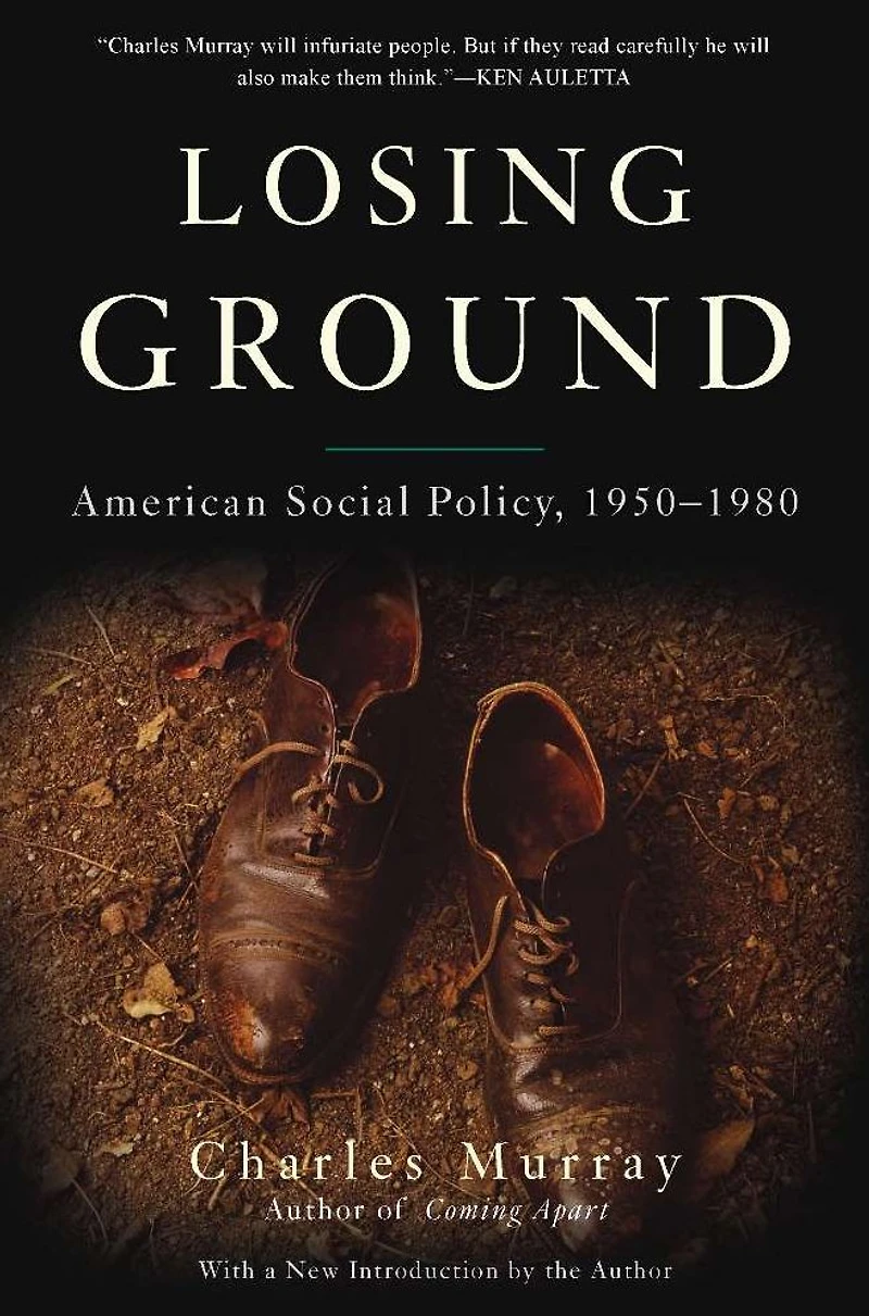 Losing Ground (10th Anniversary Edition): American Social Policy, 1950-1980