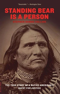 Standing Bear Is a Person: The True Story of Native American's Quest for Justice