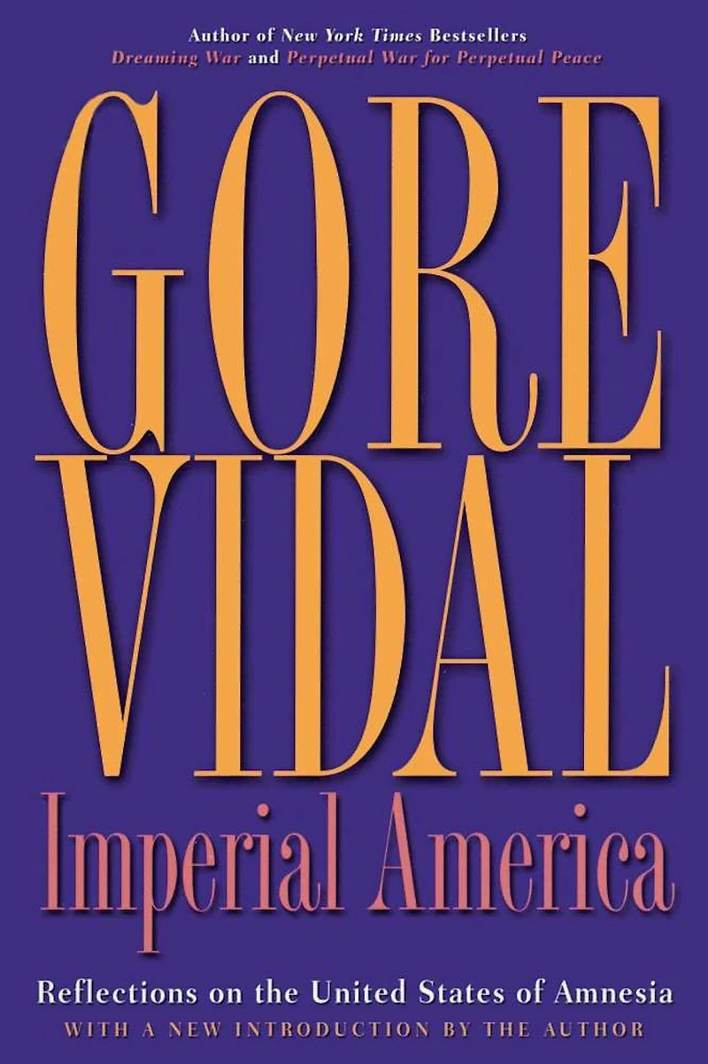 Imperial America: Reflections on the United States of Amnesia