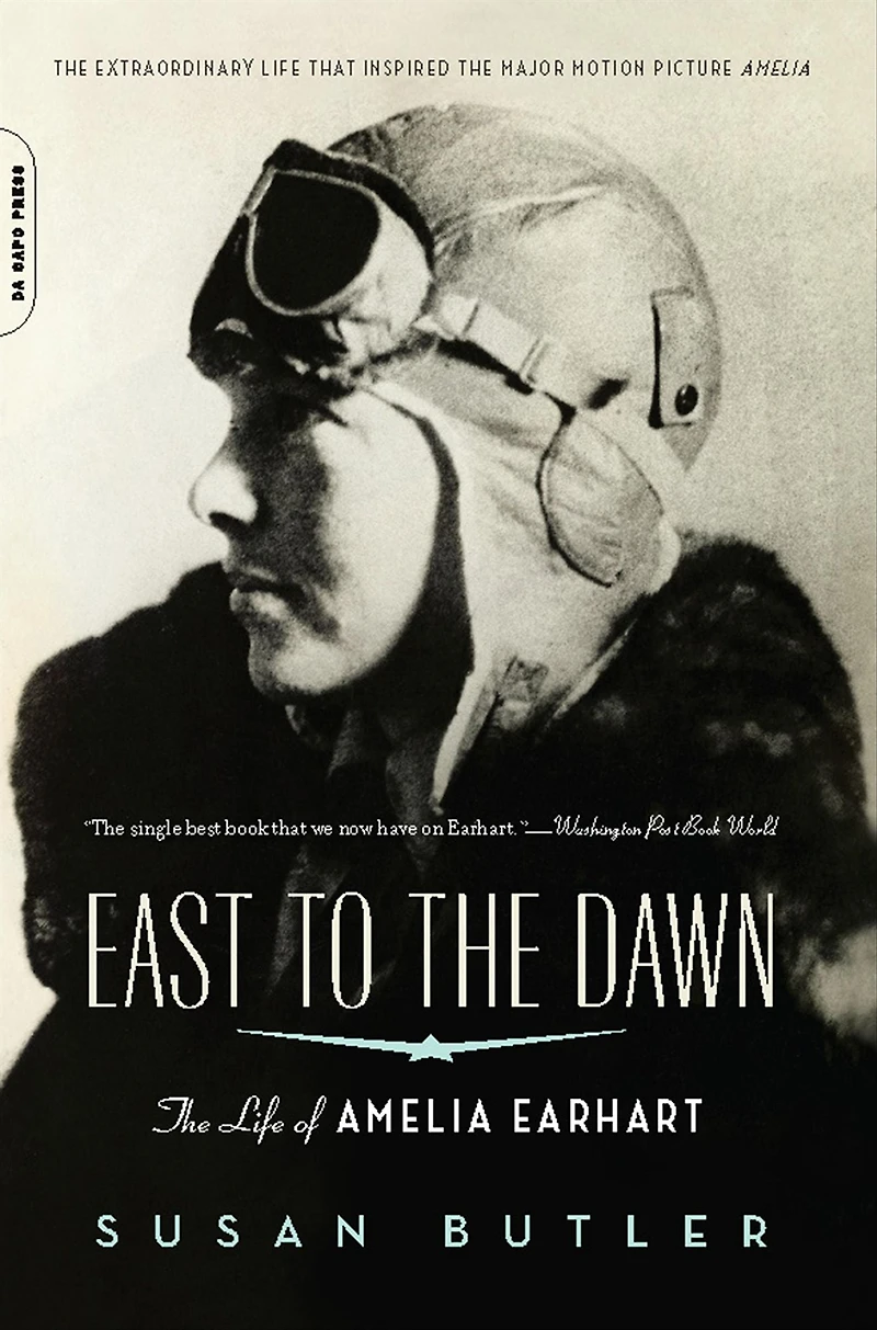 East to The Dawn: Life of Amelia Earhart