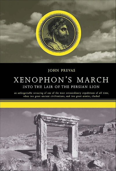 Xenophon's March: Into The Lair Of Persian Lion