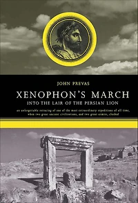 Xenophon's March: Into The Lair Of Persian Lion
