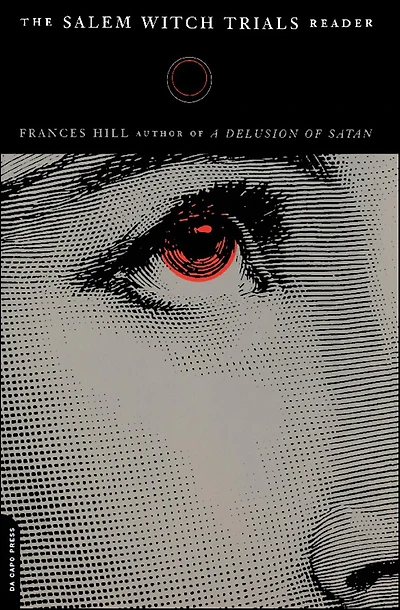 The Salem Witch Trials Reader