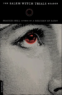 The Salem Witch Trials Reader