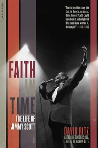 Faith Time: The Life Of Jimmy Scott