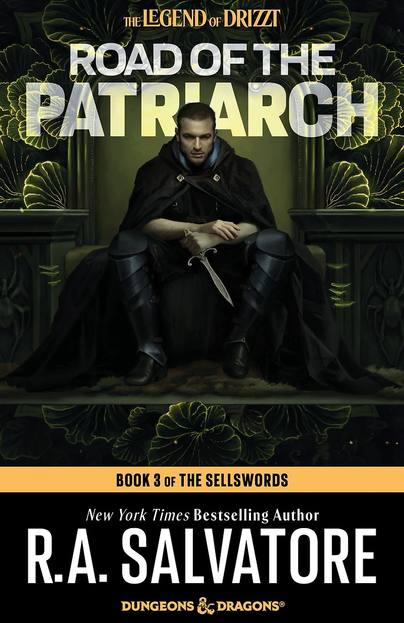 Road of the Patriarch: Sellswords Trilogy #3 (Legend Drizzt #16)
