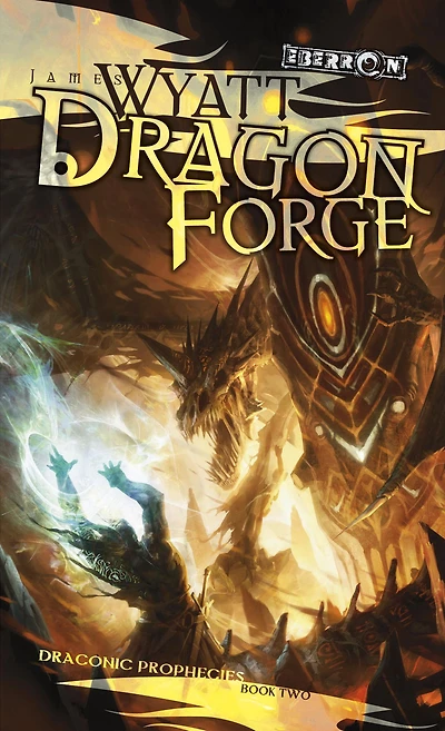 Dragon Forge: Draconic Prophecies, Book 2