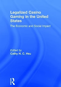Legalized Casino Gaming The United States: Economic and Social Impact