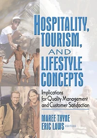 Hospitality, Tourism, and Lifestyle Concepts: Implications for Quality Management Customer Satisfaction