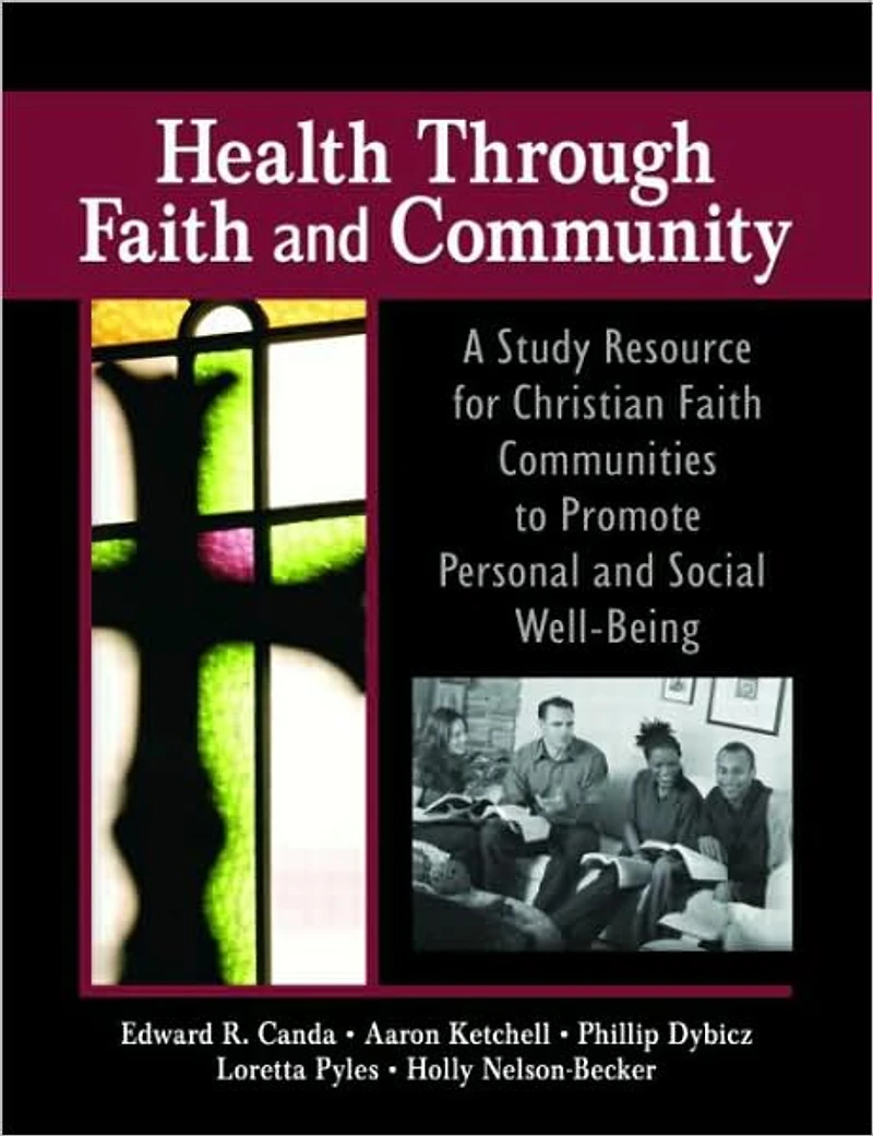 Health Through Faith and Community: A Study Resource for Christian Communities to Promote Personal Social Well-Being