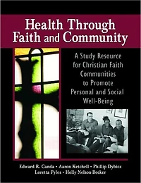 Health Through Faith and Community: A Study Resource for Christian Communities to Promote Personal Social Well-Being
