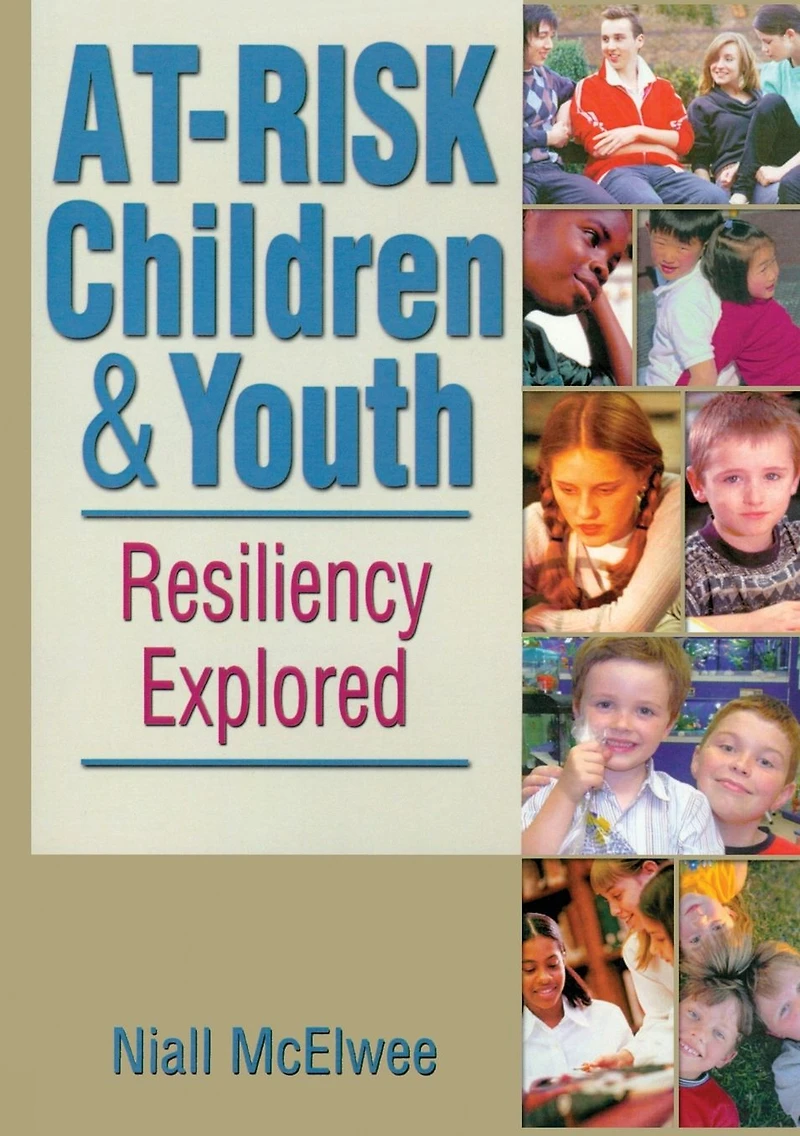 At-Risk Children and Youth: Resiliency Explored