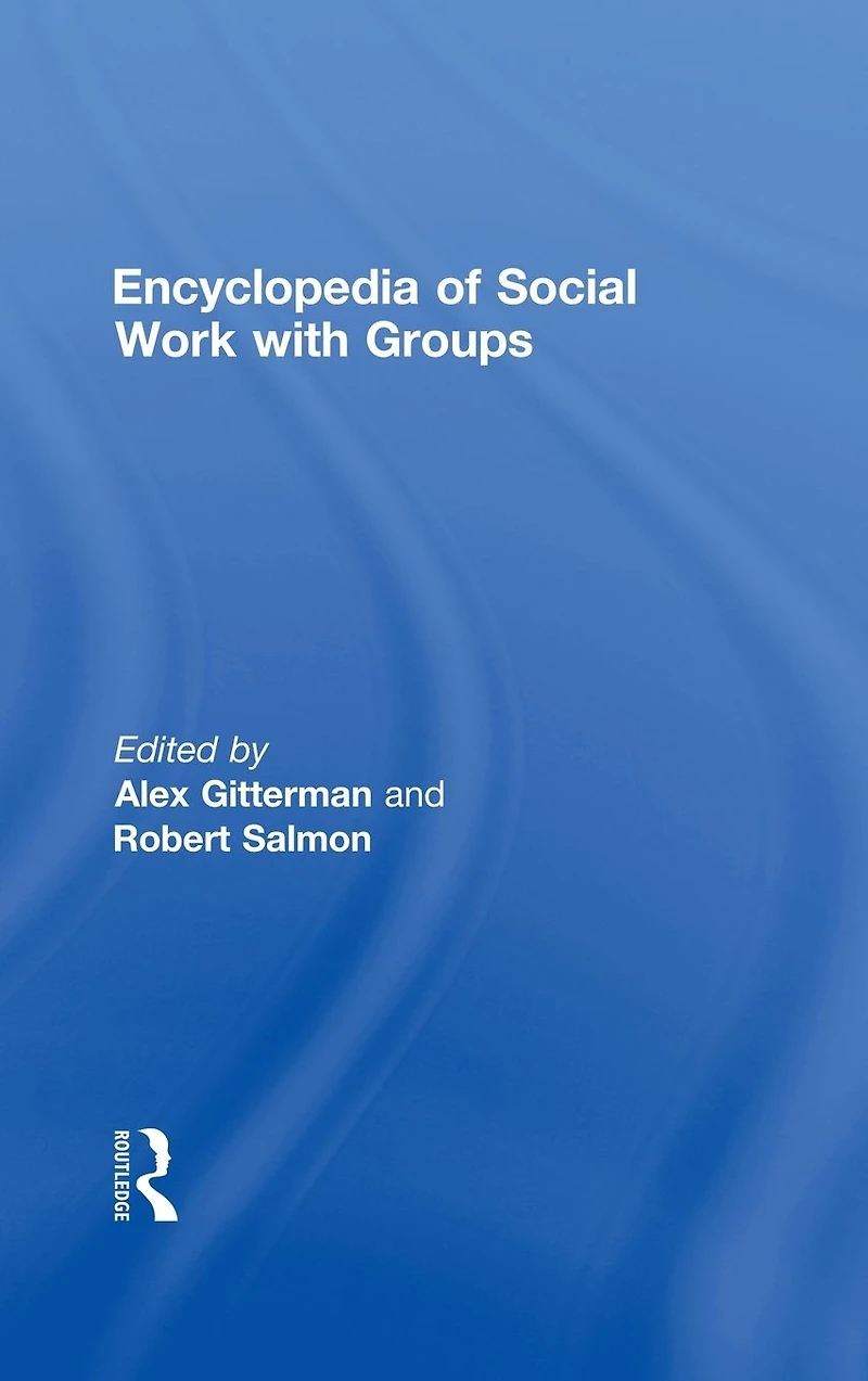 Encyclopedia of Social Work with Groups