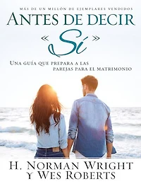 Antes de decir "sí": Una guía que prepara a las parejas para el matrimonio
