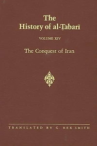The History of al-?abari Vol. 14: Conquest Iran A.D. 641-643/A.H. 21-23