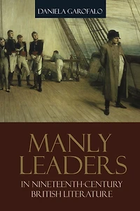 Manly Leaders Nineteenth-Century British Literature