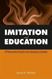 Imitation and Education: A Philosophical Inquiry into Learning by Example