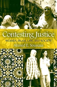 Contesting Justice: Women, Islam, Law, and Society