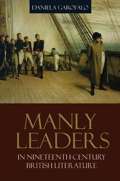Manly Leaders Nineteenth-Century British Literature