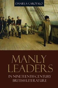 Manly Leaders Nineteenth-Century British Literature